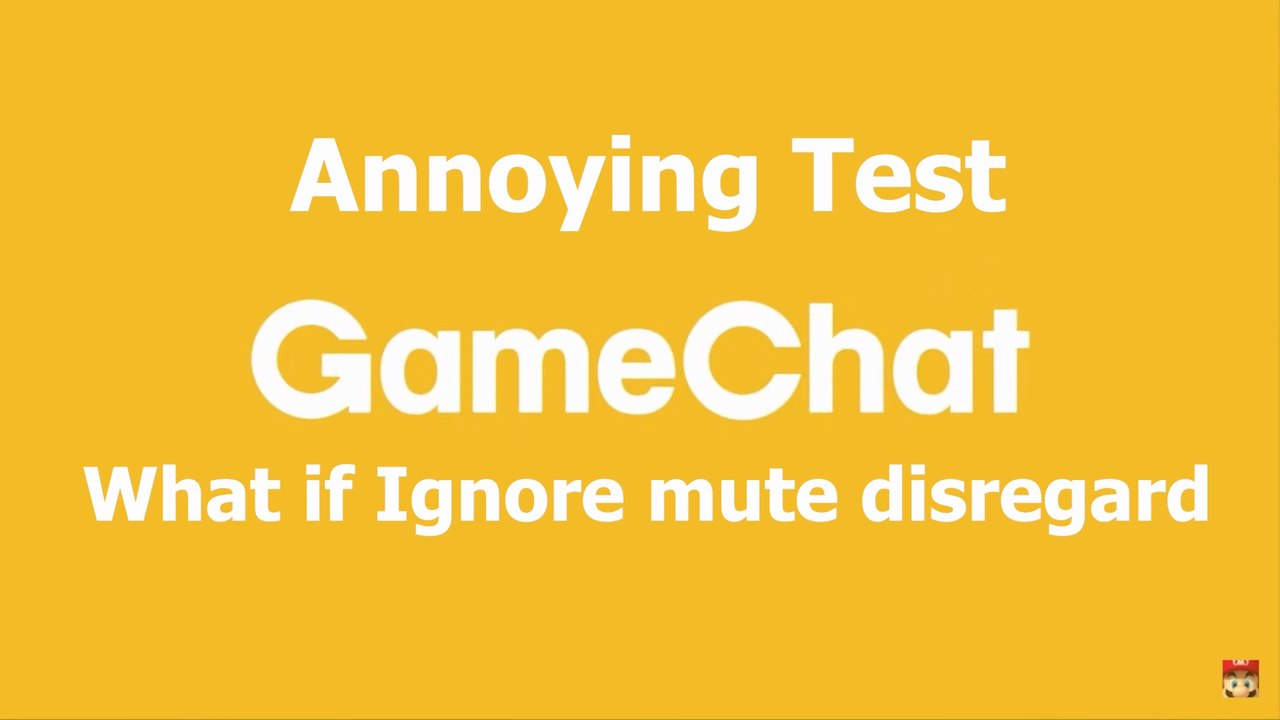 Nintendo Switch 2 Gamechat What if Ignore mute disregard Annoying Test Parody