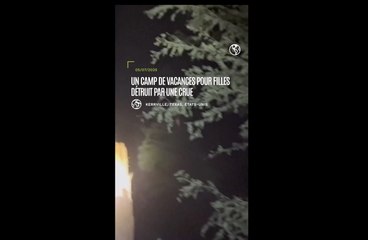 Inondation: un camp de vacances pour filles détruit par une crue soudaine au Texas