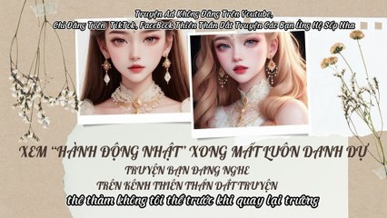 Truyện Audio Hay || Xem “Hành Động Nhật” Xong Mất Luôn Danh Dự || Thiên Thần Dắt Truyện