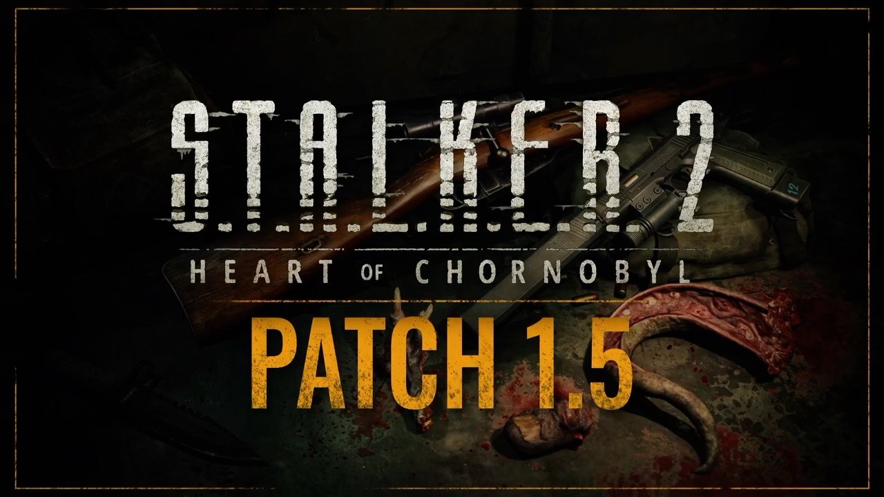 Stalker 2 Heart of Chornobyl Official Guns & Looting Patch 1.5 Showcase Trailer