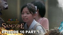 Sang'gre: Terra’s affinity for the Earth Gem is showing!(Episode 16-Part 1/3)| Encantadia Chronicles