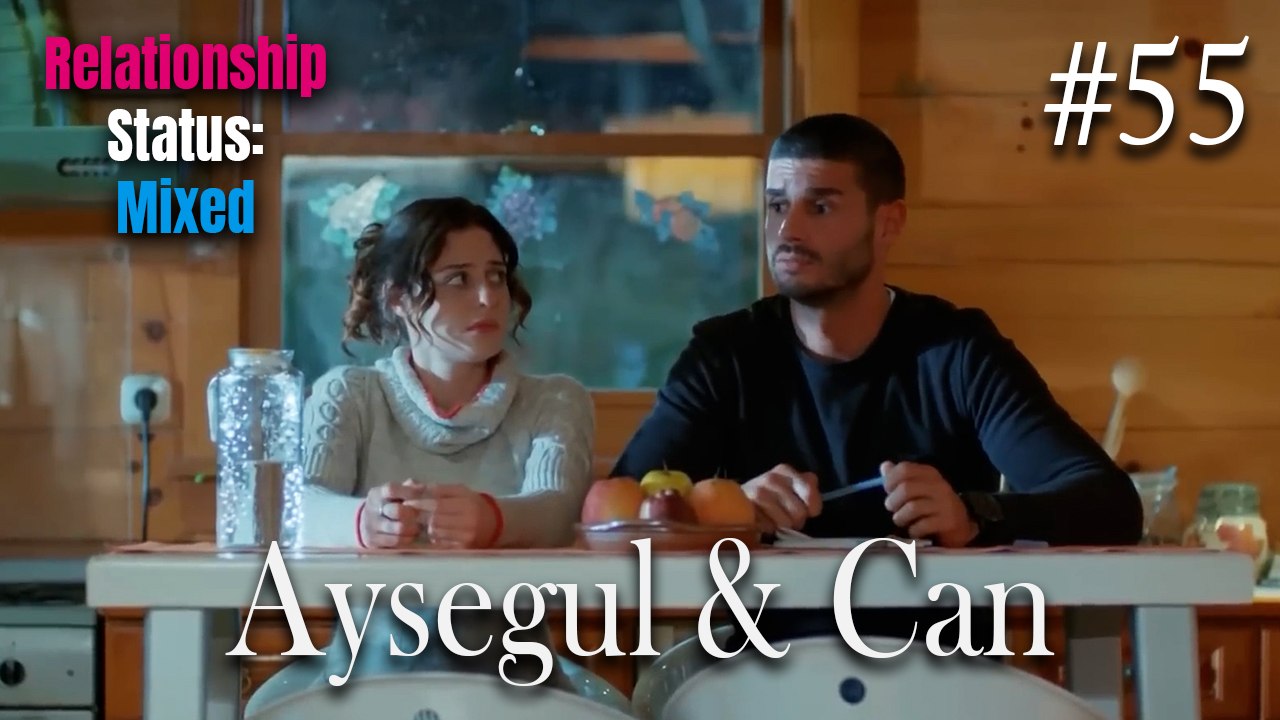 Ayşegül & Can #55
