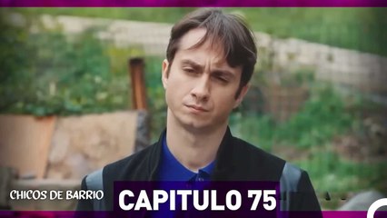 Chicos de Barrio Capítulo 75  (Español Doblado)