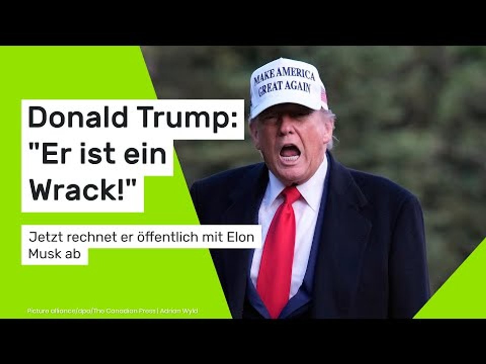 Donald Trump: Jetzt rechnet er öffentlich mit Elon Musk ab