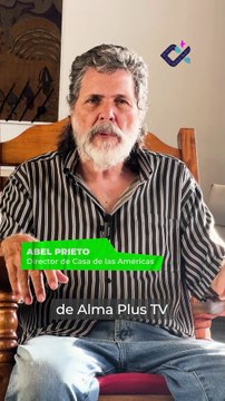 Felicitaciones de Abel Prieto a Alma