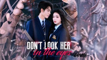 Dont Look Her in the Eyes Full Episode