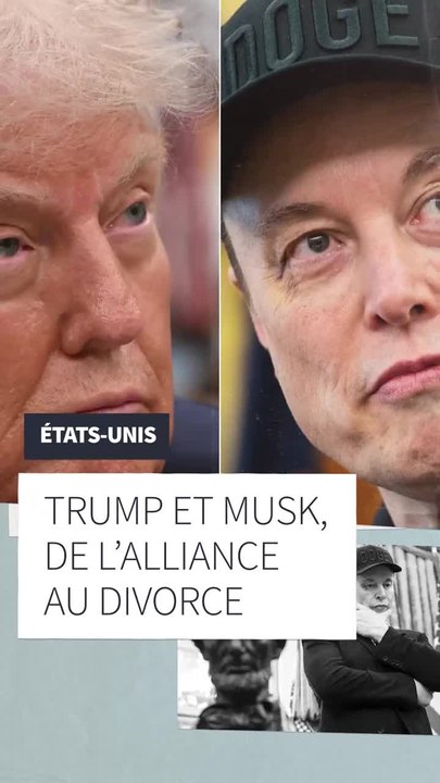 Trump et Musk, de l’alliance au divorce