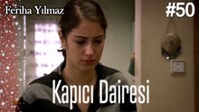 Kapıcı Dairesi #50 - The Kapıcı Kızı: Feriha