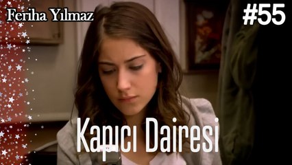 Kapıcı Dairesi #55  - The Kapıcı Kızı: Feriha
