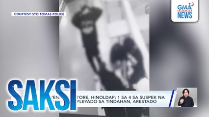 Convenience store, hinoldap; 1 sa 4 sa suspek na nanakit ng empleyado sa tindahan, arestado | Saksi