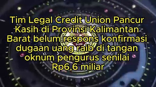 Lima kali dikonfirmasi, Kamis, 10 Juli 2025, Tim Legal Credit Union Pancur Kasih di Provinsi Kalimantan Barat tidak respons sehubungan dugaan uang anggota senilai Rp6,6 miliar dilakukan oknum mengurus hasil temna rapat pengurus Selasa, 8 Juli 2025