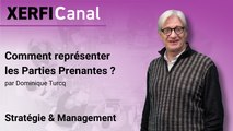 Comment représenter les Parties Prenantes ? [Dominique Turcq]