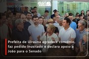 Prefeita de Uiraúna agradece convênio, faz pedido inusitado e declara apoio a João para o Senado