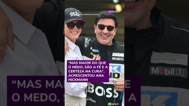 ‘Maior do que o medo é a fé na cura’, diz Ana Hickmann sobre câncer de Edu Guedes #shorts
