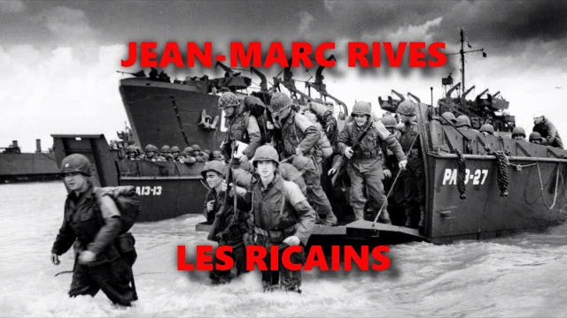 Jean-Marc Rives - Les Ricains (Audio Officiel Remasterisé)