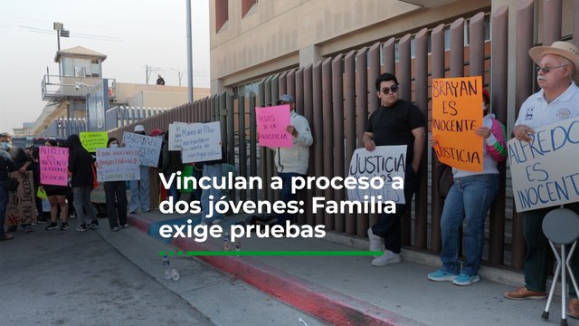 Vinculan a proceso a dos jóvenes: Familia exige pruebas