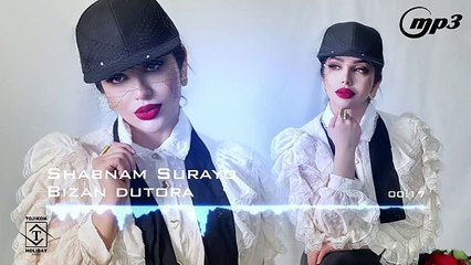 Shabnam Surayo - Bizan Dutora (official audio) 2021