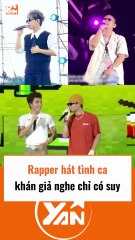 Khi rapper hát tình ca, khán giả nghe chỉ có suy