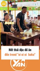 Hết trend thải độc đồ ăn đến trend oi oi oi