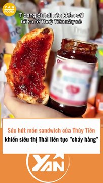 Sức hút món sandwich của Thùy Tiên khiến siêu thị cháy hàng