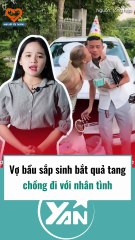 Vợ bầu sắp sinh nhưng lại bắt gặp chồng đi ngoại tình