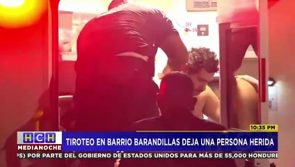 Un hombre ha resultado herido luego de un tiroteo en el barrio Barandillas de San Pedro Sula