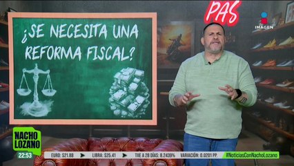 ¿México requiere una reforma fiscal? Esto dice David Páramo: