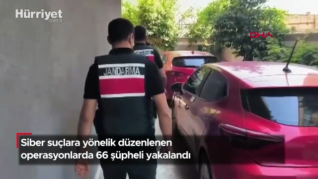 Siber suçlara yönelik düzenlenen operasyonlarda 66 şüpheli yakalandı