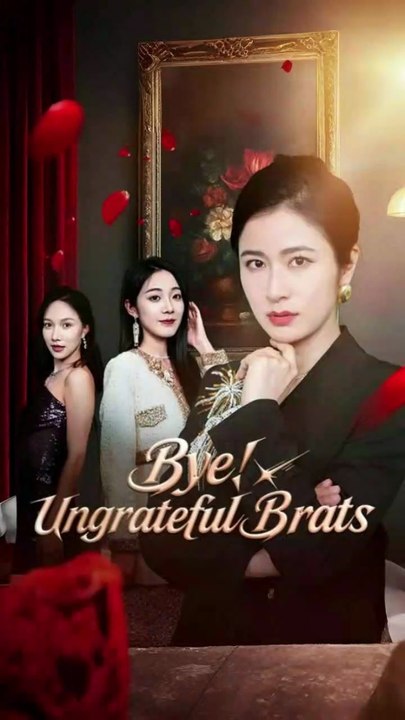 Bye Ungrateful Brats chinese drama II too late to want me back chinese drama [ its me dragon mother ]