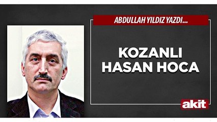Abdullah Yıldız: Kozanlı Hasan Hoca