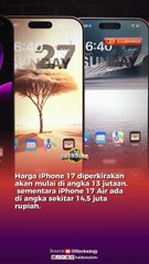 Apple Segera Luncurkan iPhone 17 Series, Ini Bocoran  Harganya
