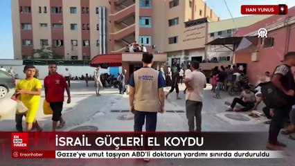 Gazze’ye umut taşıyan ABD'li doktorun yardımı sınırda durduruldu