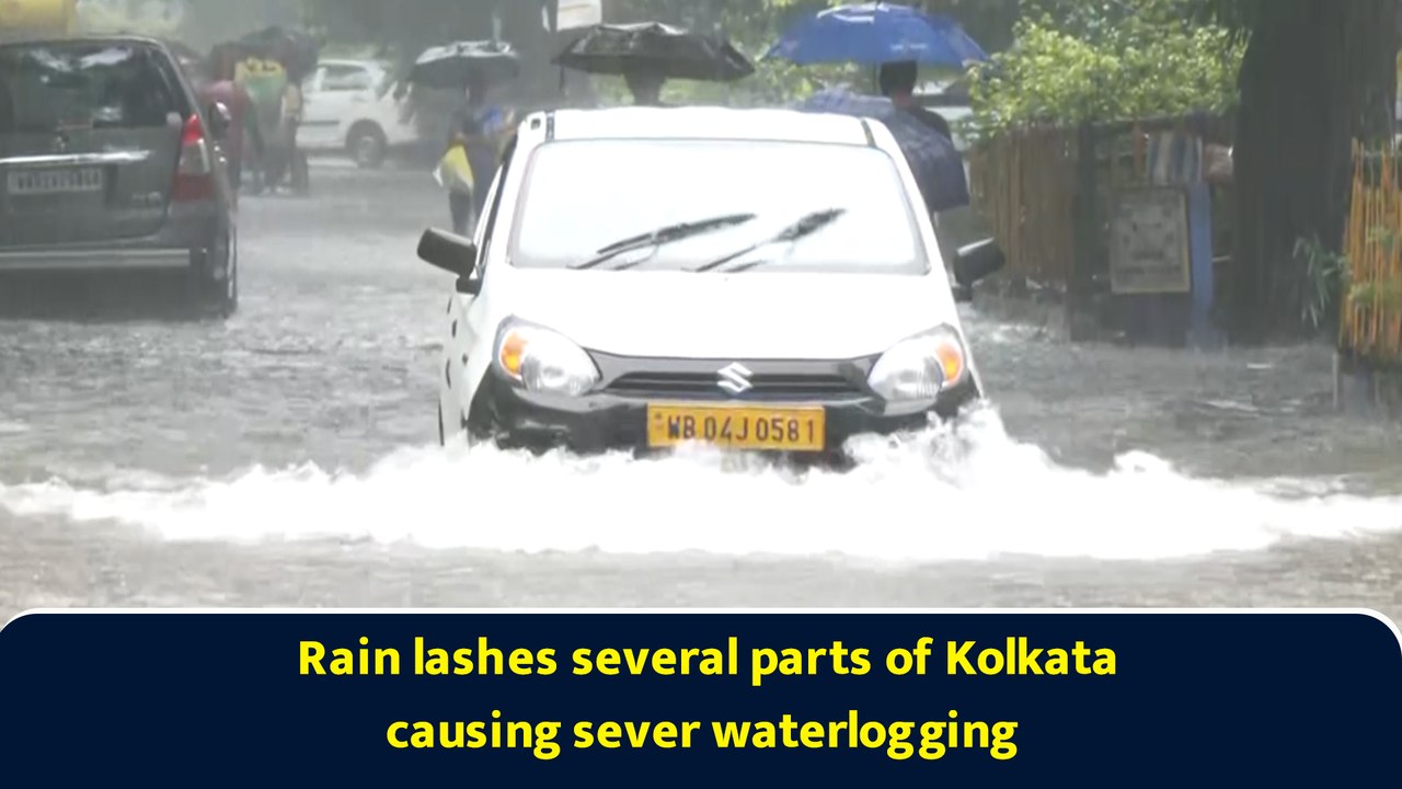 Rain lashes several parts of Kolkata causing sever waterlogging