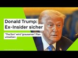 Donald Trump: Ex-Insider sicher: 