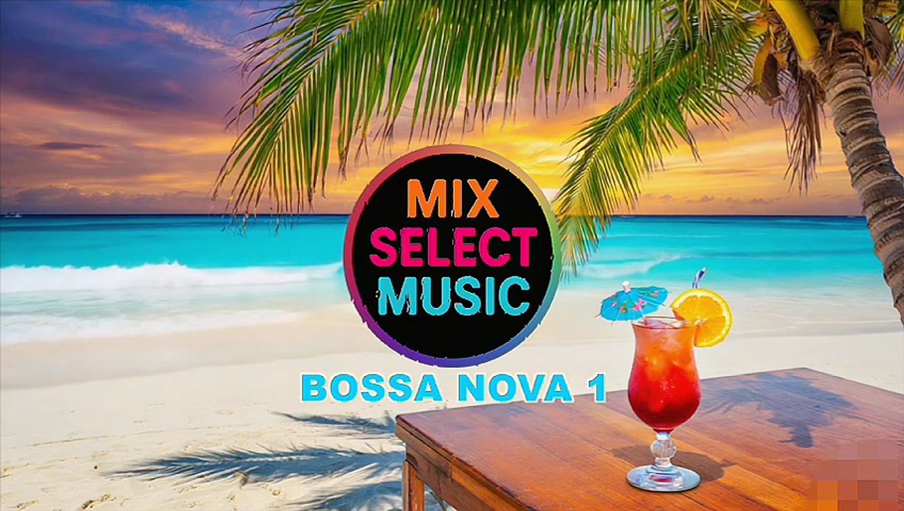 MIX SELECT MUSIC - BOSSA NOVA 1