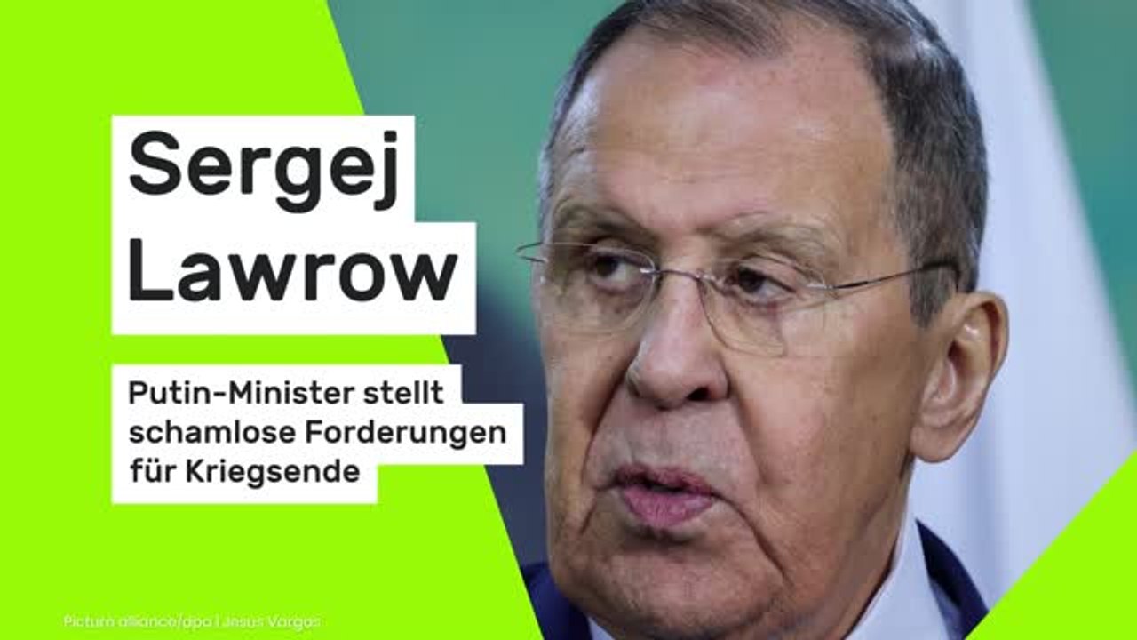 Sergej Lawrow: Putin-Minister stellt schamlose Forderungen für Kriegsende