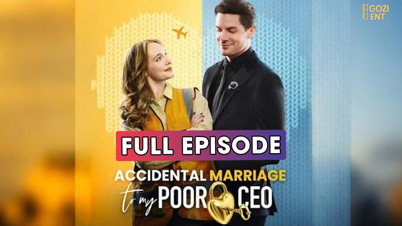 Accidental Marriage To My Poor CEO – Full HD Movie [English Sub] | Watch Till The End