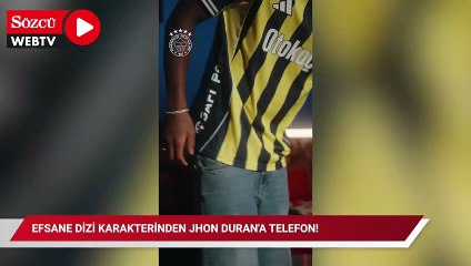 Efsane dizi karakterinden Jhon Duran'a telefon!