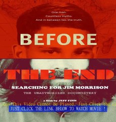 Before the End: Searching for Jim Morrison (2025) Jim Morrison - Andy Morrison
