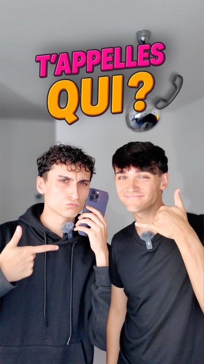 T'appelles qui ?