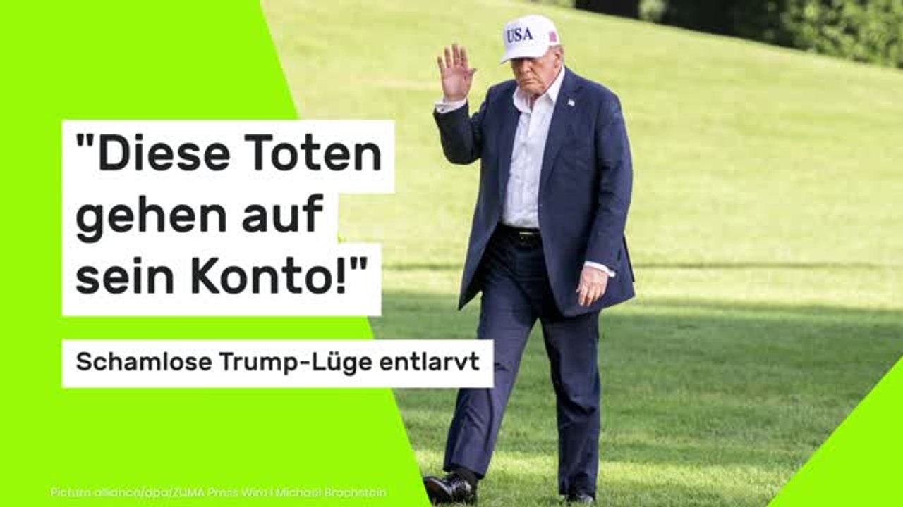 'Diese Toten gehen auf sein Konto!' Schamlose Trump-Lüge entlarvt