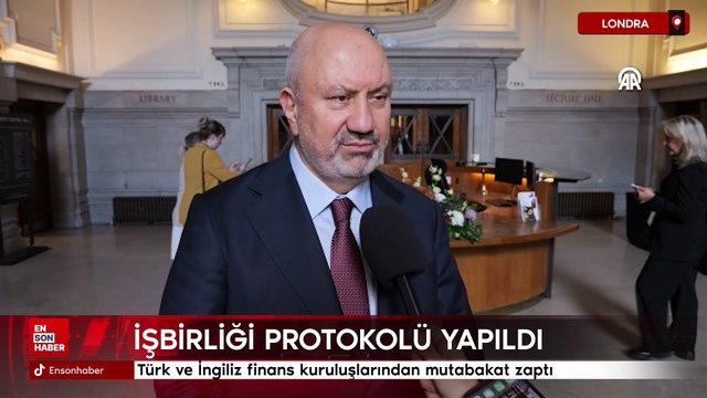 Türk ve İngiliz finans kuruluşlarından mutabakat zaptı
