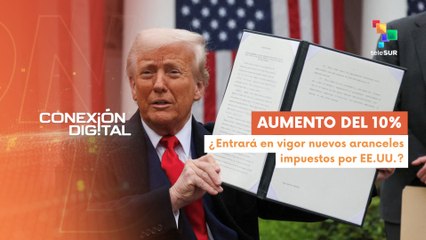 Conexión Digital 08-07 Pdte. Trump anunció una nueva ola arancelaria
