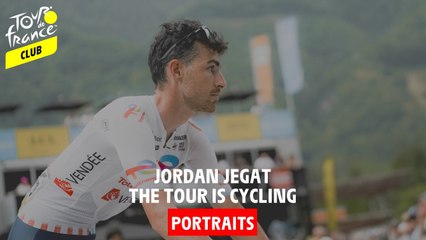 Portraits - Jordan Jegat, the Tour is cycling