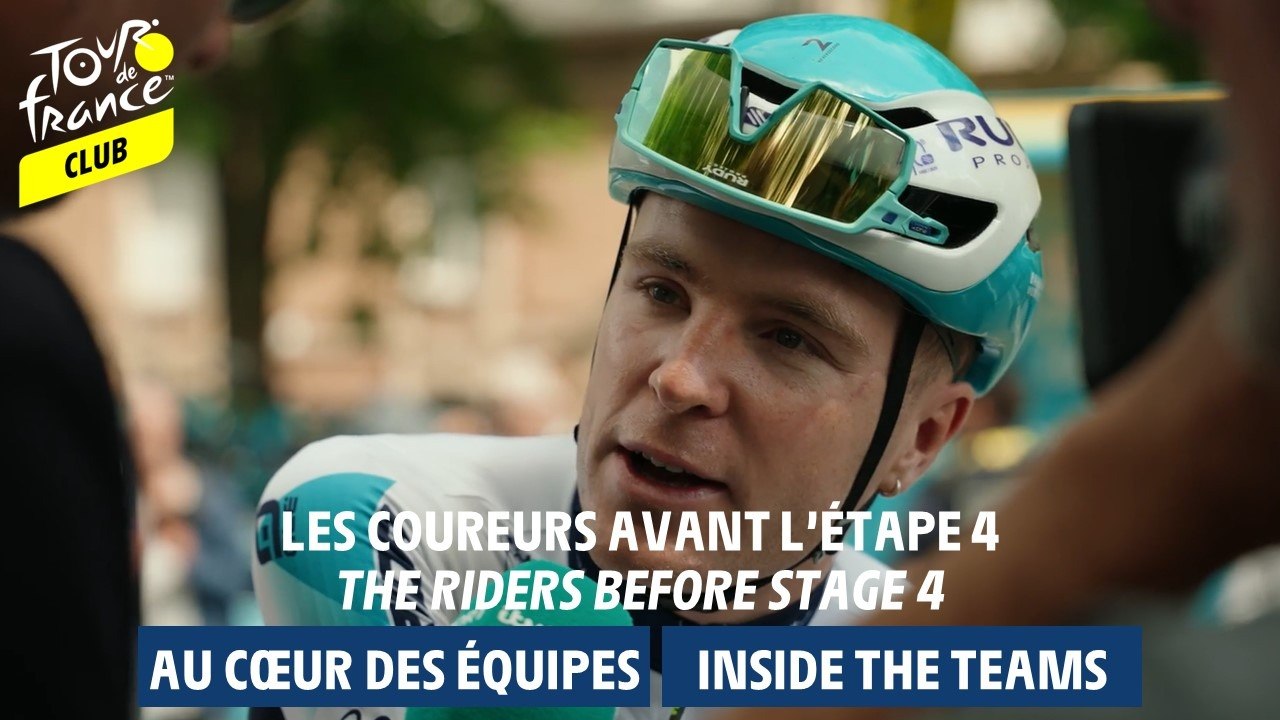 Inside Teams  - The riders before stage 4