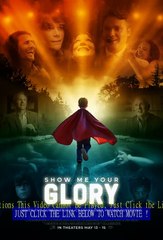 Show Me Your Glory | 2025 | Kameron Swithin; Eric Swithin