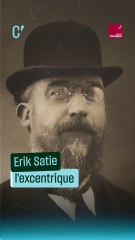 Erik Satie, l'excentrique