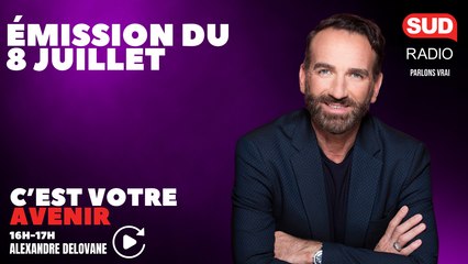 C'est votre avenir - Émission du 8 juillet