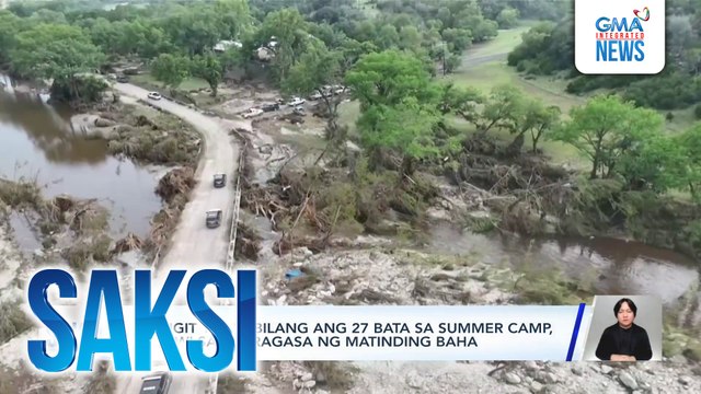 Saksi: (Part 3) Mahigit 100, patay sa pagragasa ng baha sa Texas; 1,353 musicians, nagtipon-tipon sa Germany; Japan trip nina Ruru Madrid at Bianca Umali