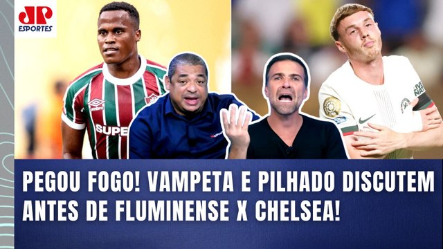 TRETA!!! QUÊ??? CALA A SUA BOCA! EU QUERO que... Pilhado e Vampeta DISCUTEM | Fluminense x Chelsea